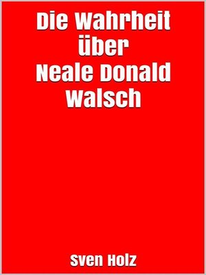 cover image of Die Wahrheit über Neale Donald Walsch